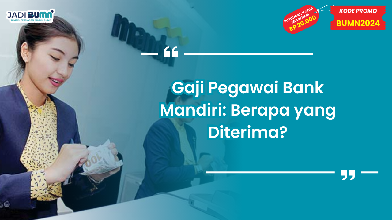 Gaji Pegawai Bank Mandiri