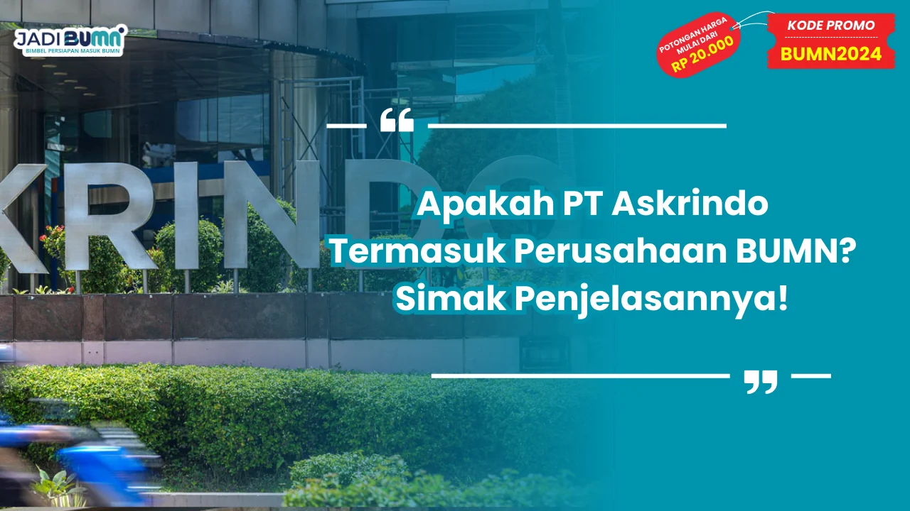 Apakah PT askrindo bumn