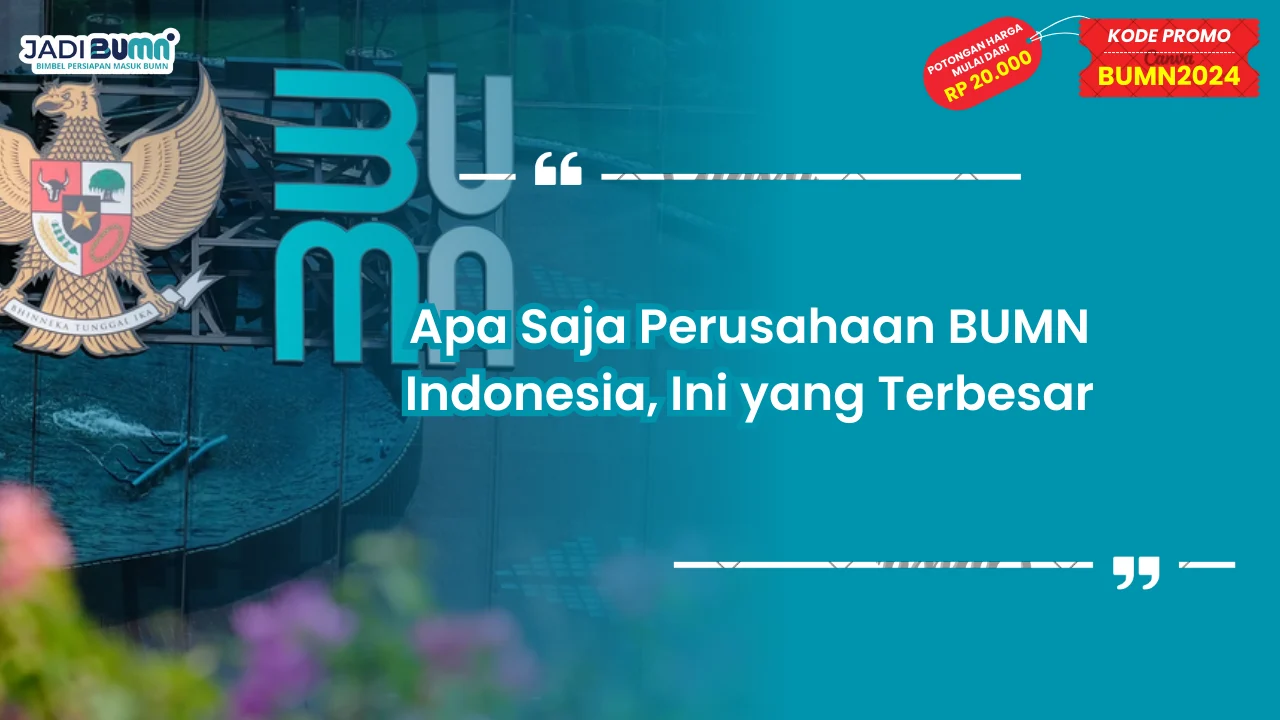 Apa Saja Perusahaan BUMN Indonesia