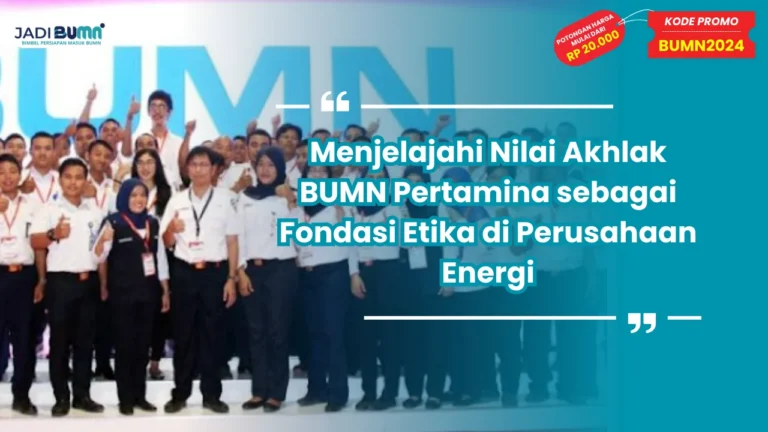 Menjelajahi Nilai Akhlak BUMN