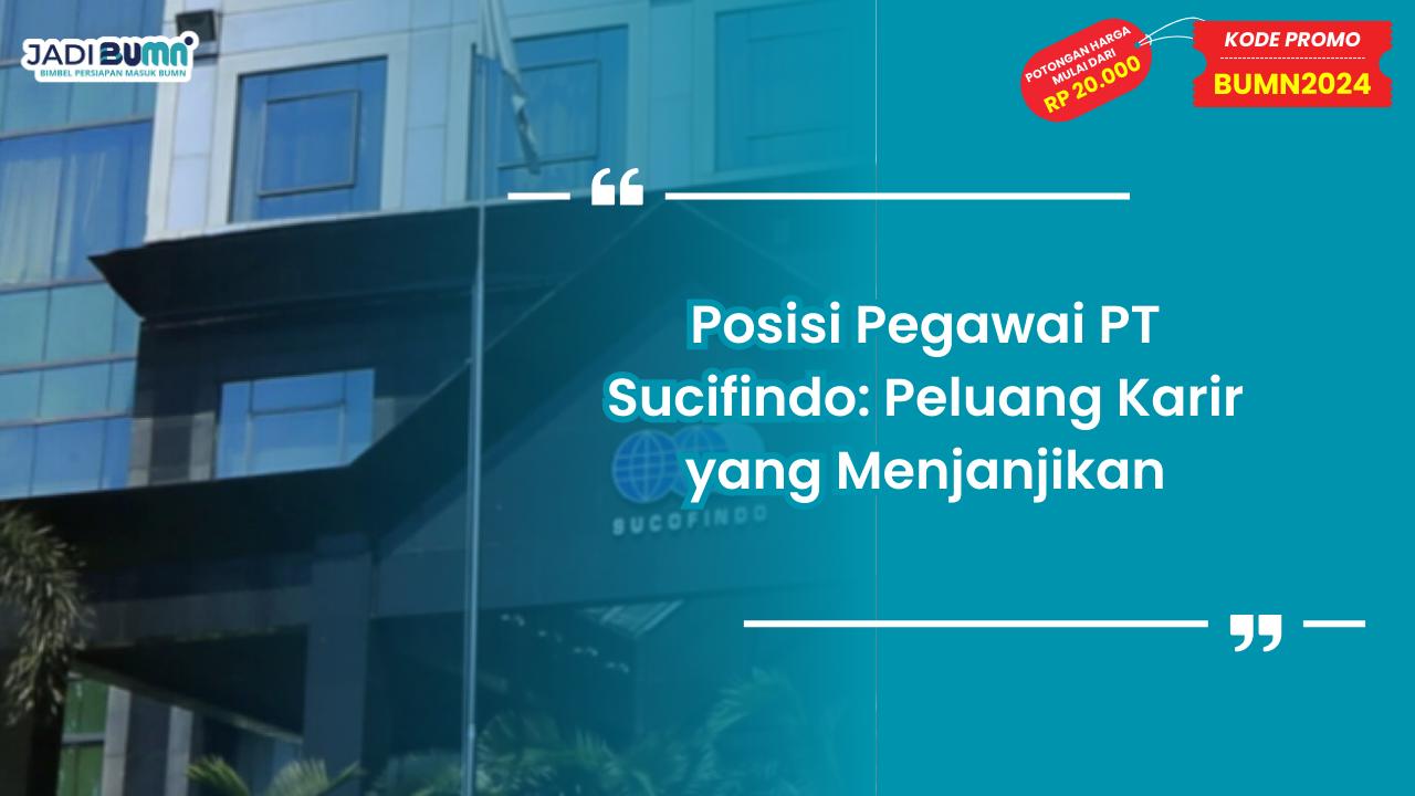Posisi Pegawai PT Sucifindo