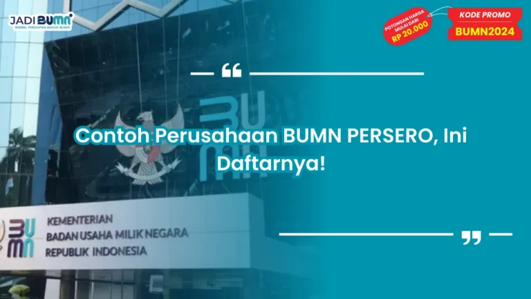 Contoh Perusahaan BUMN PERSERO