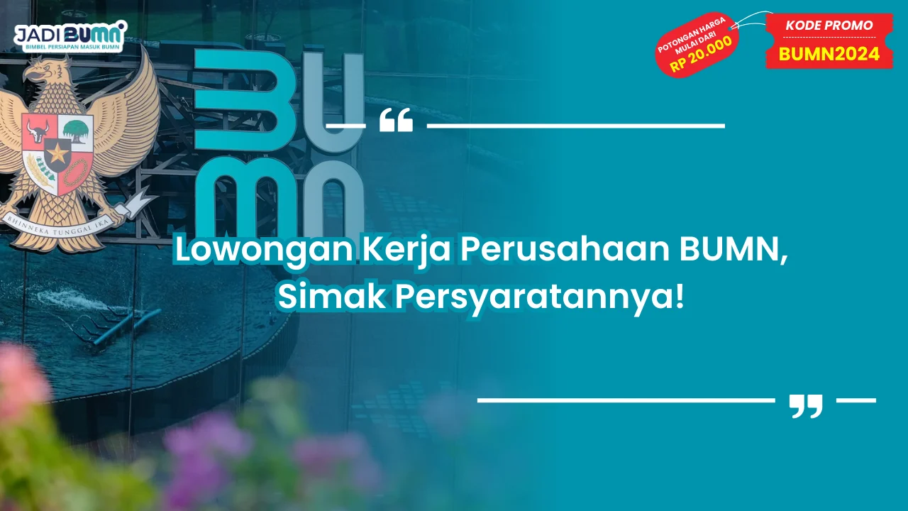 Lowongan Kerja Perusahaan BUMN