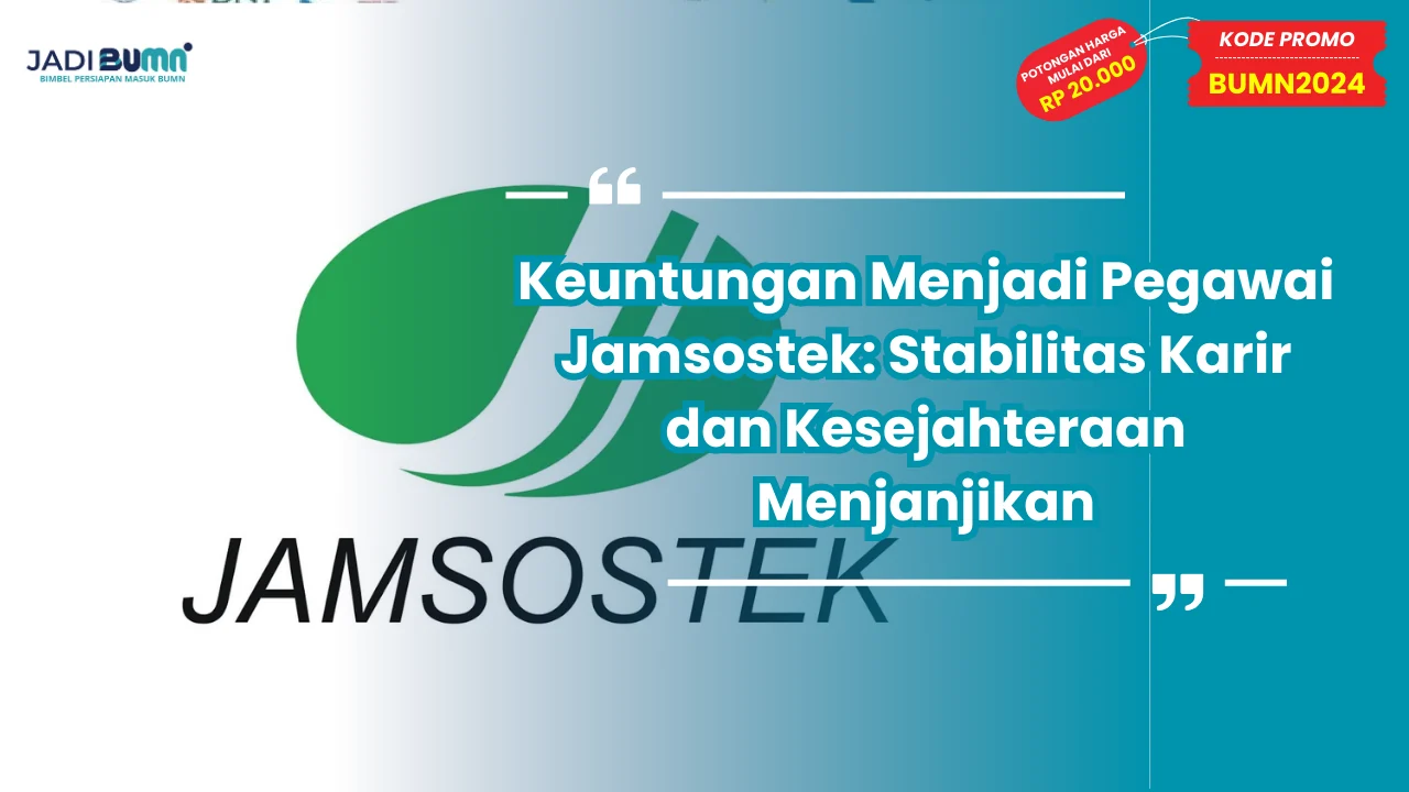 Keuntungan Menjadi Pegawai Jamsostek