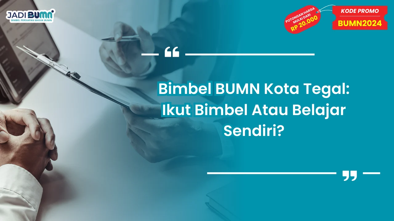 Bimbel BUMN Kota Tegal