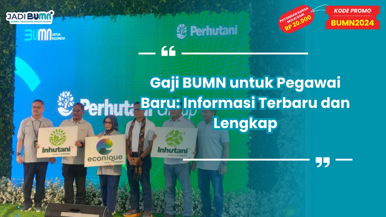 Gaji BUMN untuk Pegawai Baru