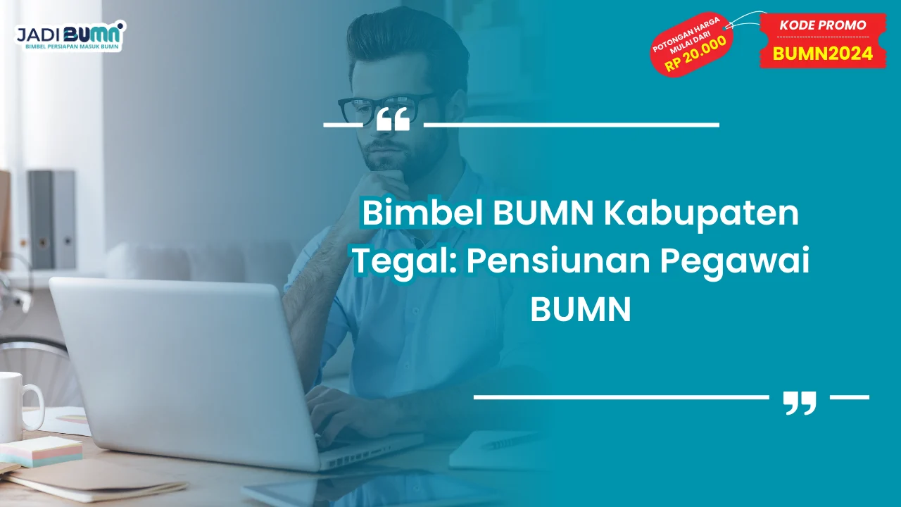 Bimbel BUMN Kabupaten Tegal