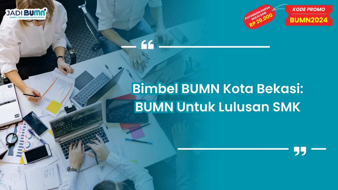 Bimbel BUMN Kota Bekasi