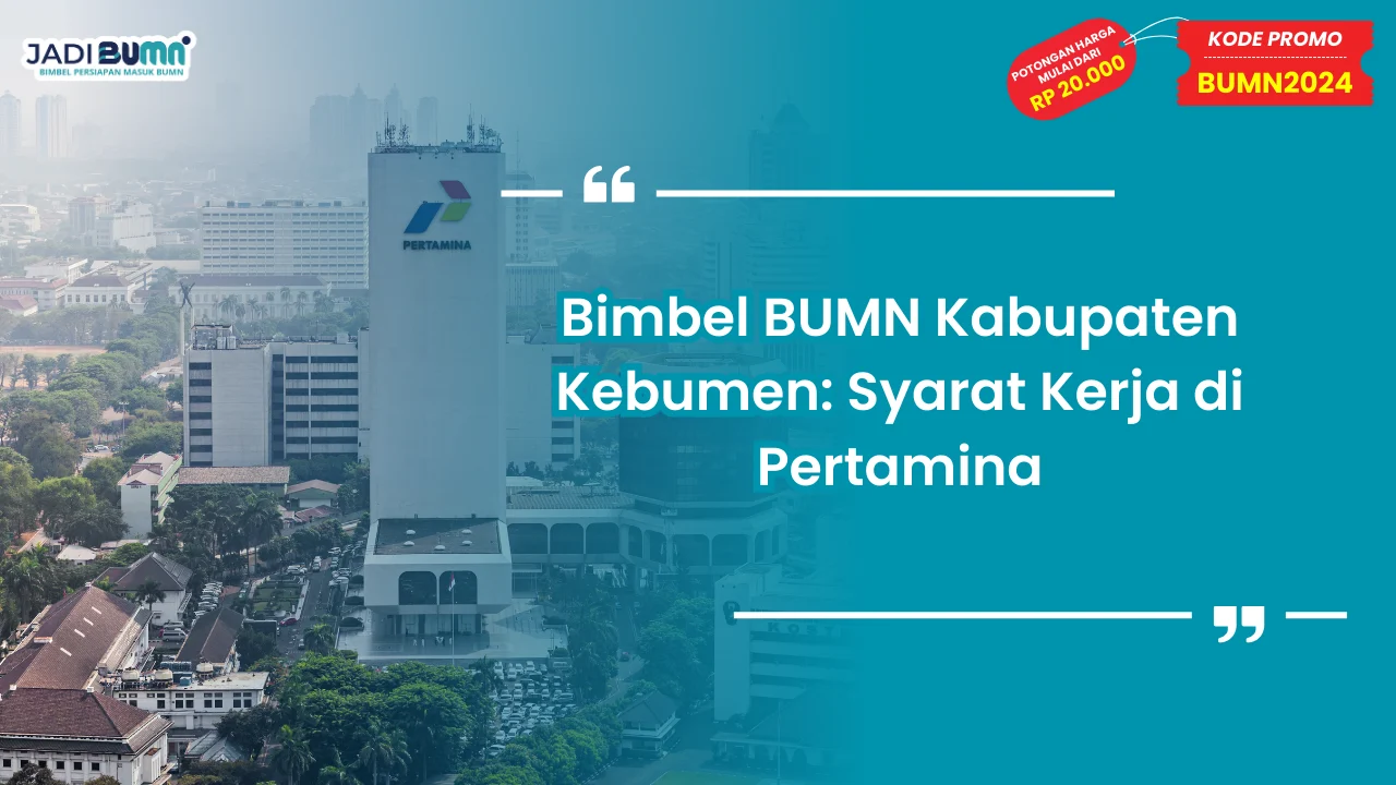 Bimbel BUMN Kabupaten Kebumen