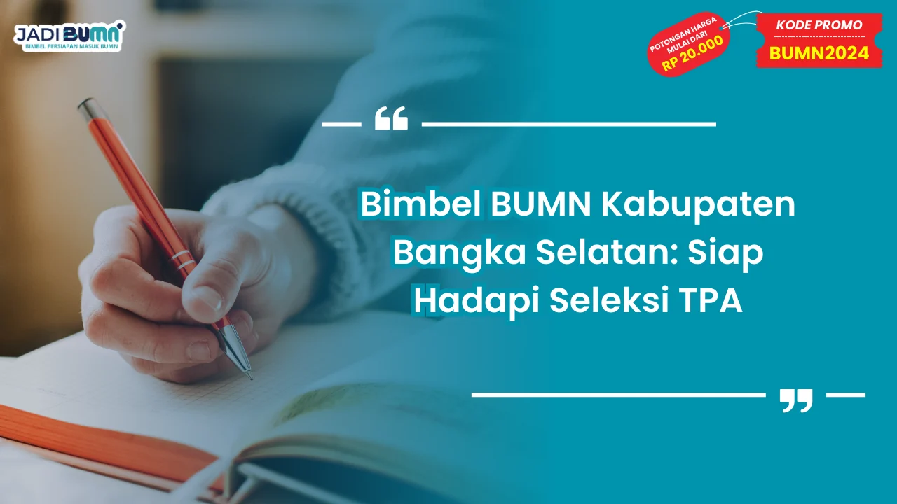 Bimbel BUMN Kabupaten Bangka Selatan