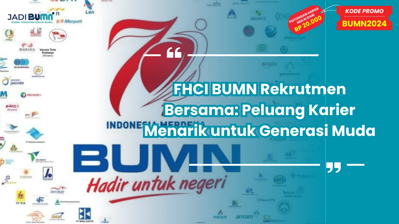 FHCI BUMN Rekrutmen Bersama