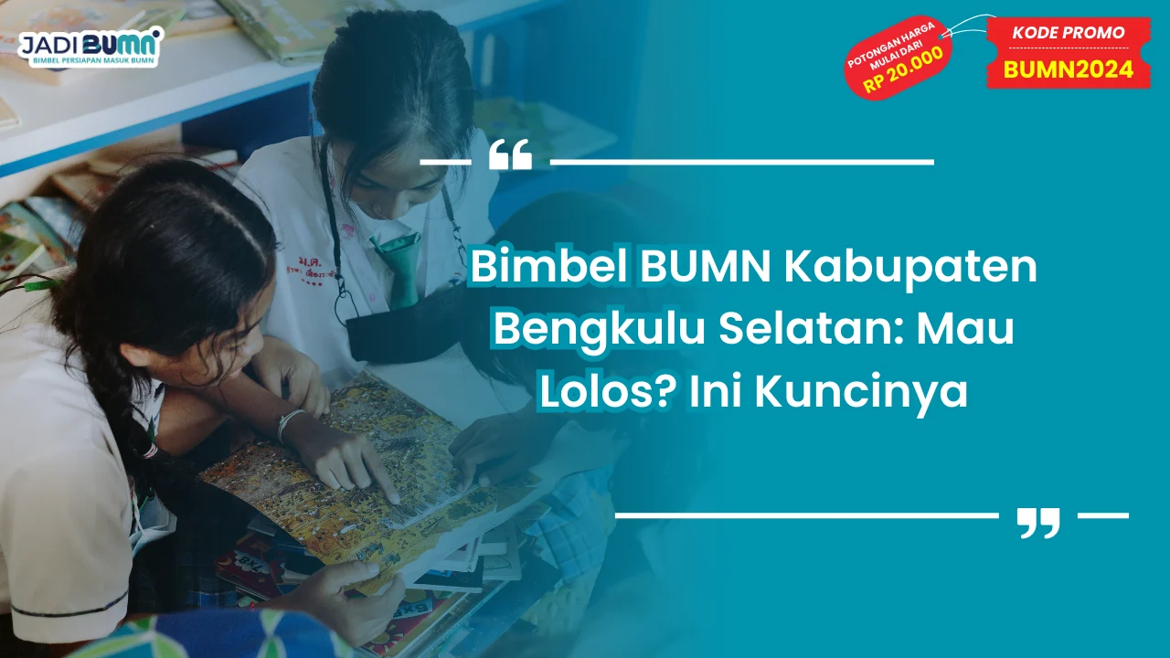 Bimbel BUMN Kabupaten Bengkulu Selatan