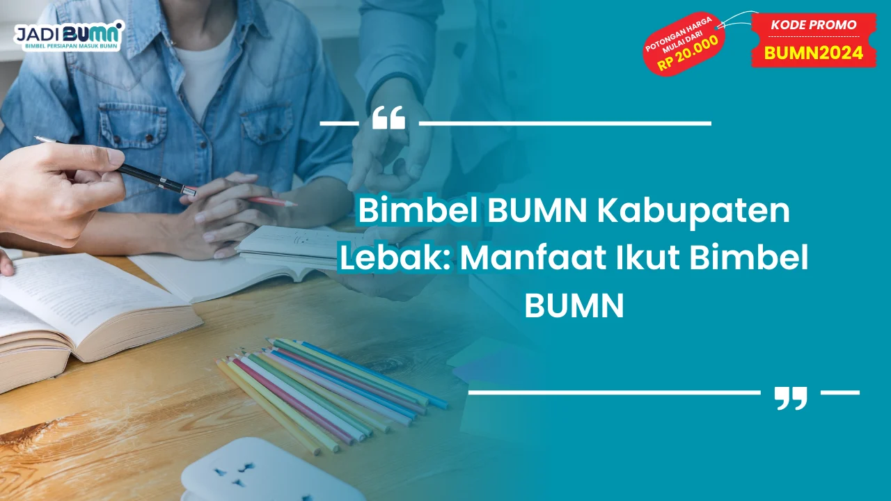 Bimbel BUMN Kabupaten Lebak