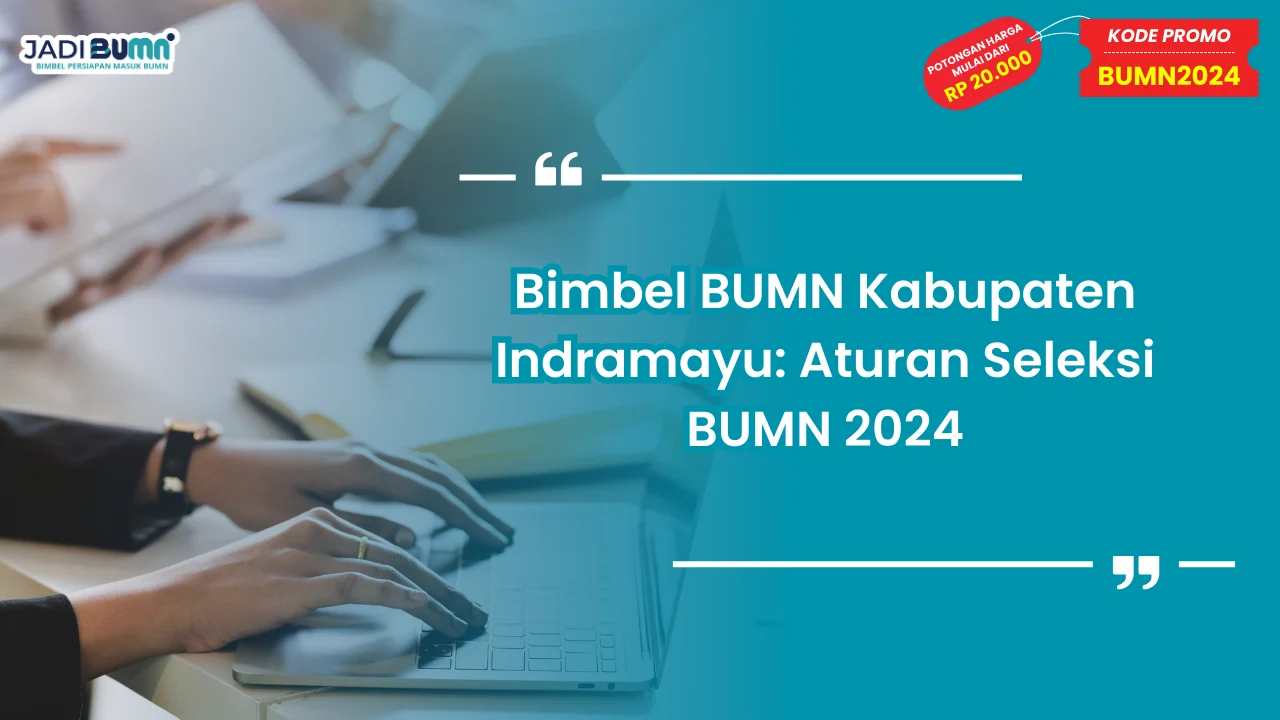 Bimbel BUMN Kabupaten Indramayu