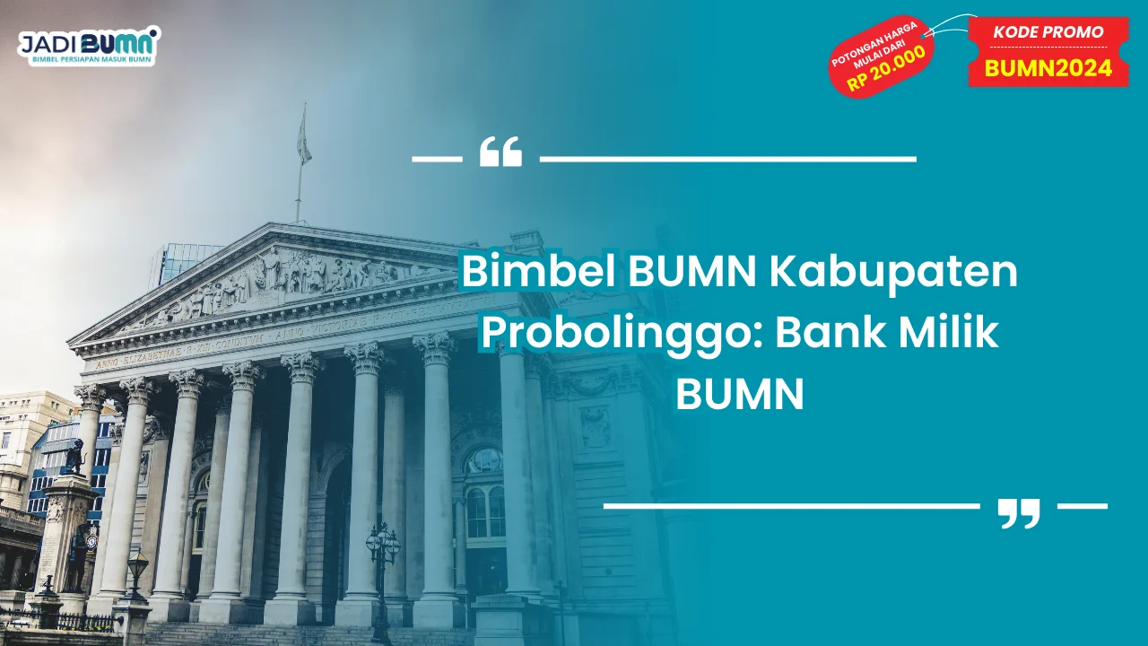 Bimbel BUMN Kabupaten Probolinggo