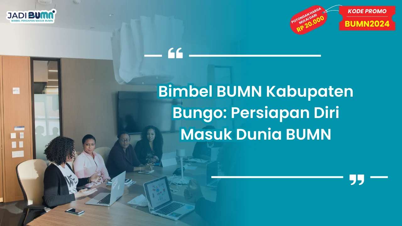 Bimbel BUMN Kabupaten Bungo