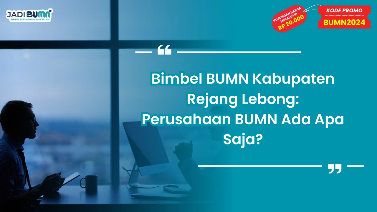 Bimbel BUMN Kabupaten Rejang Lebong