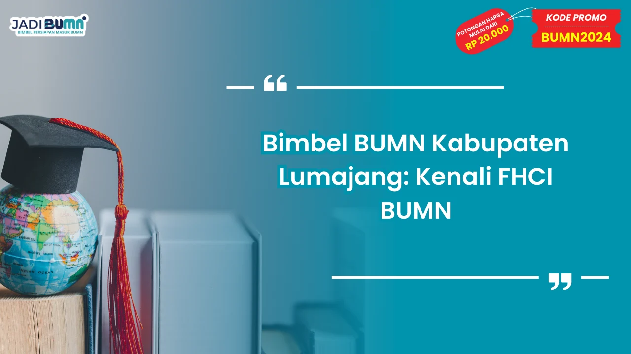 Bimbel BUMN Kabupaten Lumajang