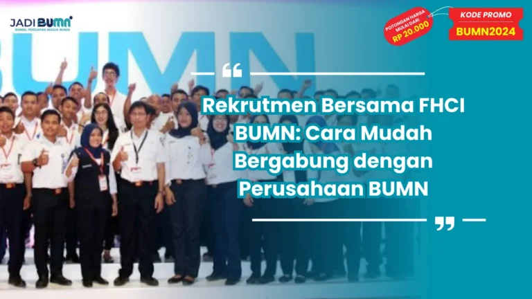 Rekrutmen Bersama FHCI BUMN