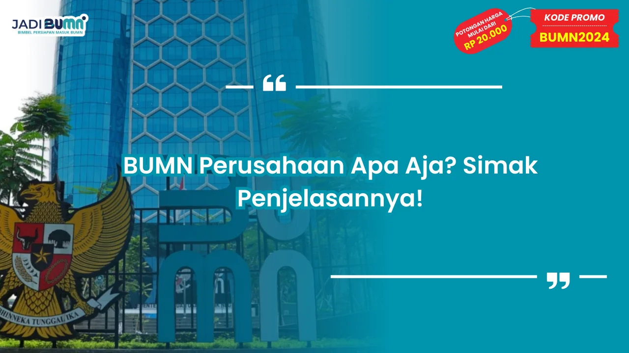 BUMN Perusahaan Apa Aja