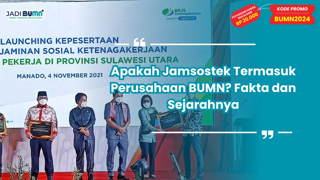 Apakah Jamsostek Termasuk Perusahaan BUMN? Fakta dan Sejarahnya