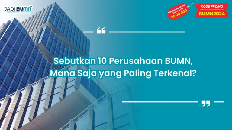 Sebutkan 10 Perusahaan BUMN