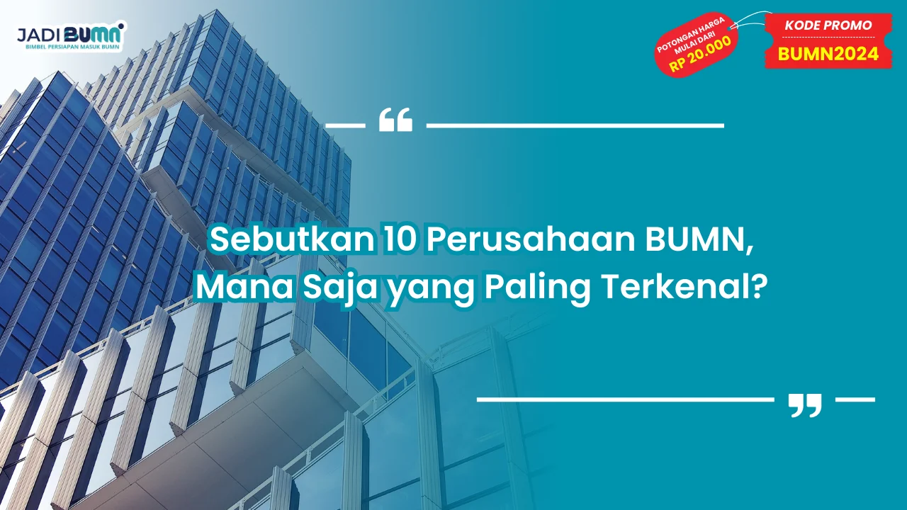 Sebutkan 10 Perusahaan BUMN