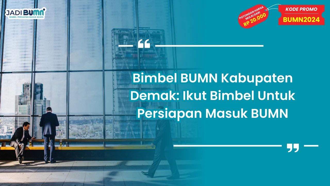 Bimbel BUMN Kabupaten Demak