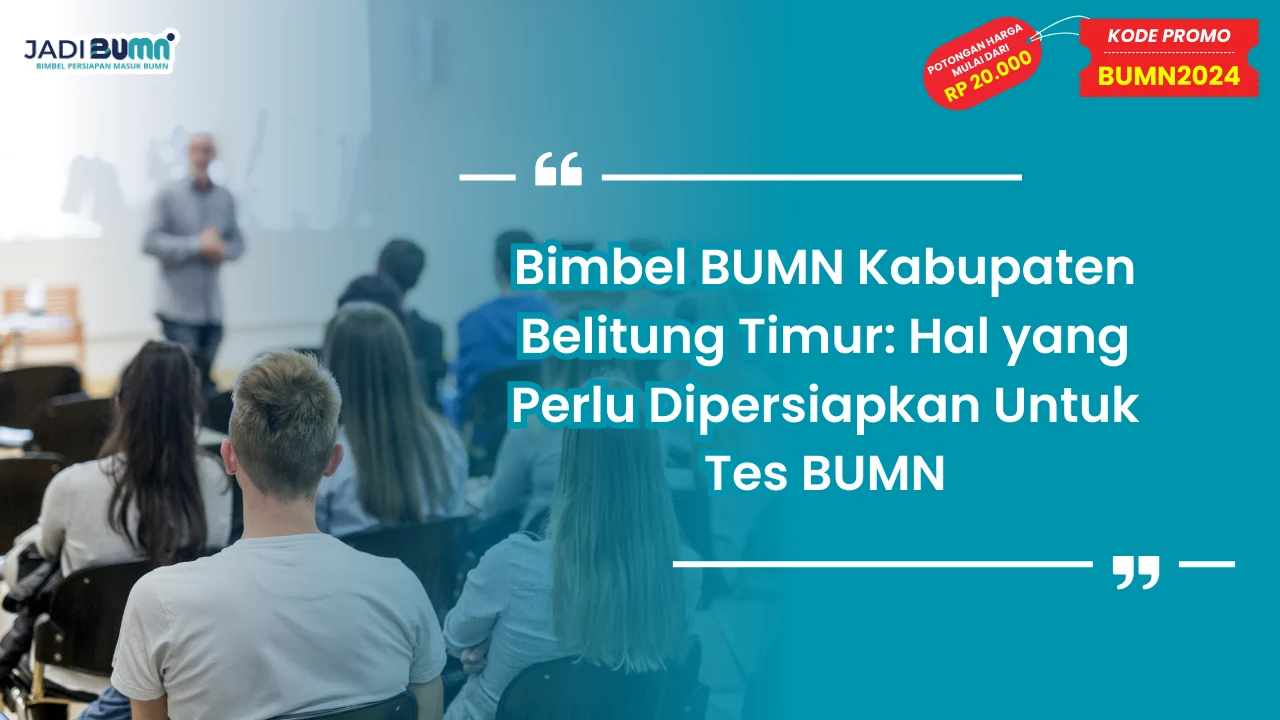 Bimbel BUMN Kabupaten Belitung Timur