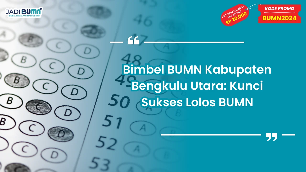 Bimbel BUMN Kabupaten Bengkulu Utara