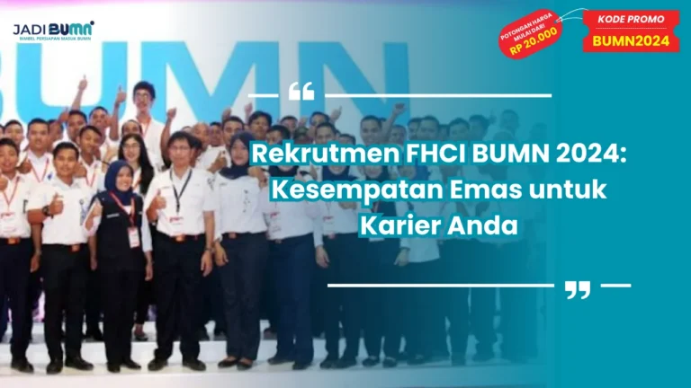 Rekrutmen FHCI BUMN 2024