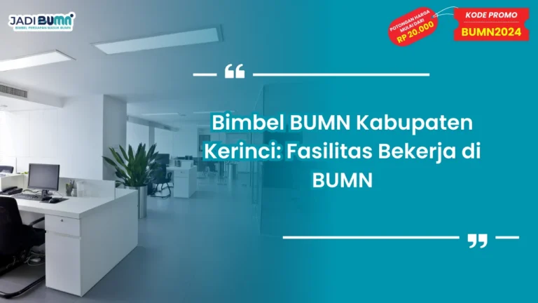 Bimbel BUMN Kabupaten Kerinci