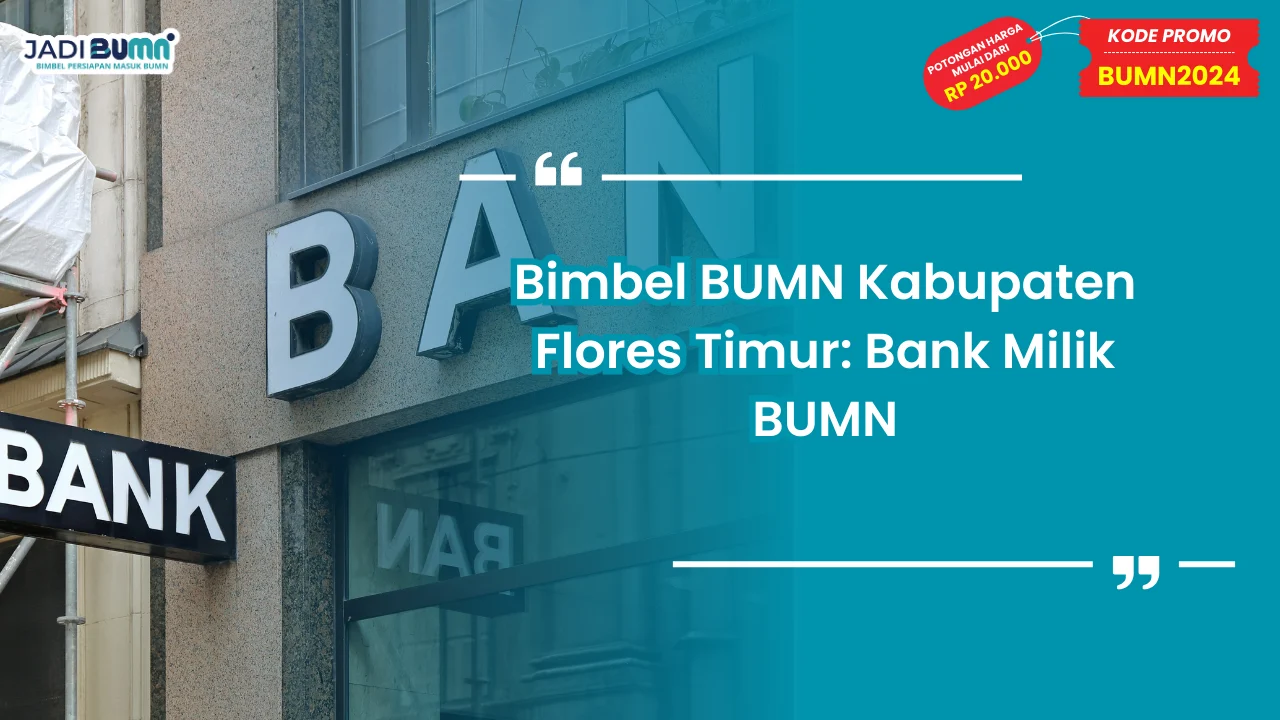 Bimbel BUMN Kabupaten Flores Timur