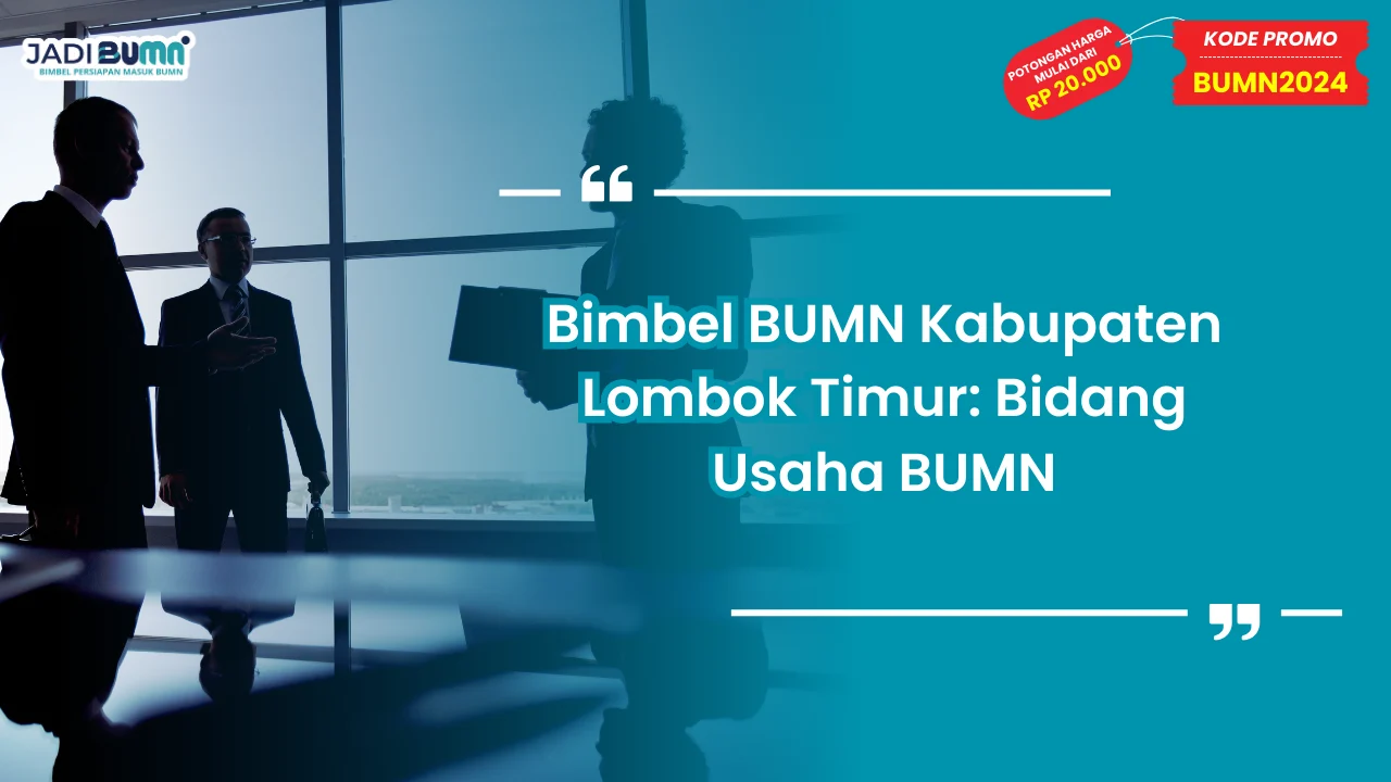 Bimbel BUMN Kabupaten Lombok Timur