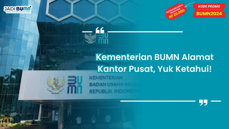Kementerian BUMN Alamat Kantor Pusat