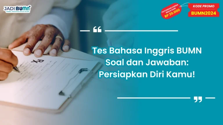 Tes Bahasa Inggris BUMN Soal dan Jawaban