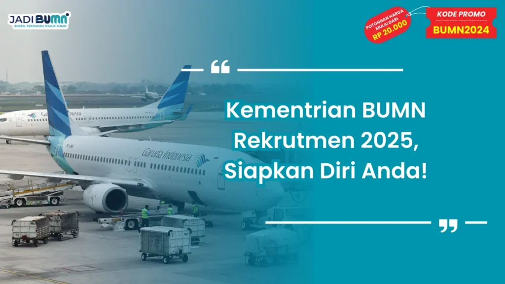 Kementrian BUMN Rekrutmen 2025