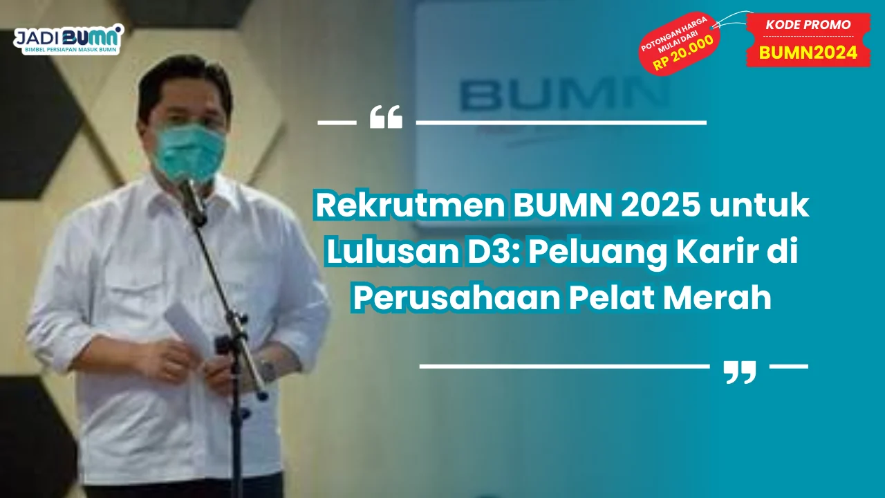 Rekrutmen BUMN 2025 untuk Lulusan D3