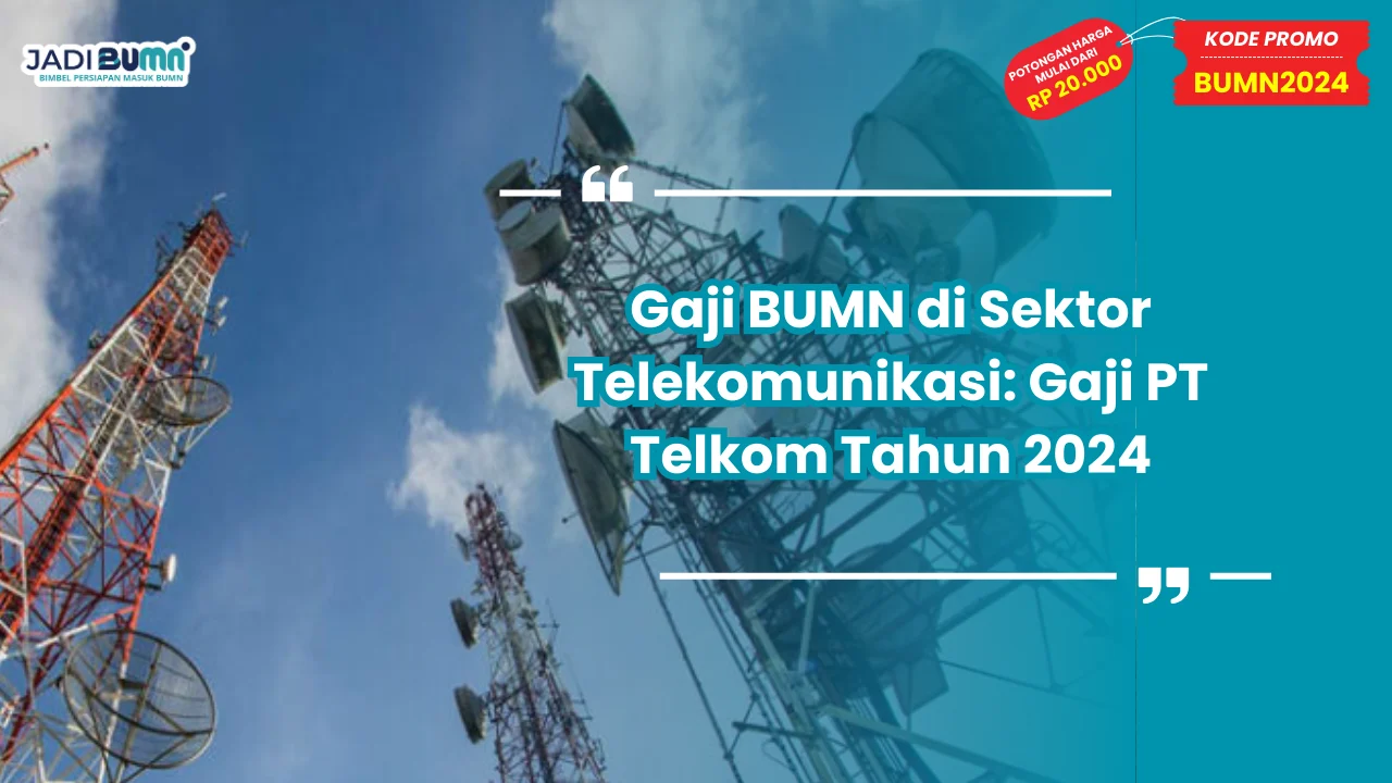 Gaji BUMN di Sektor Telekomunikasi