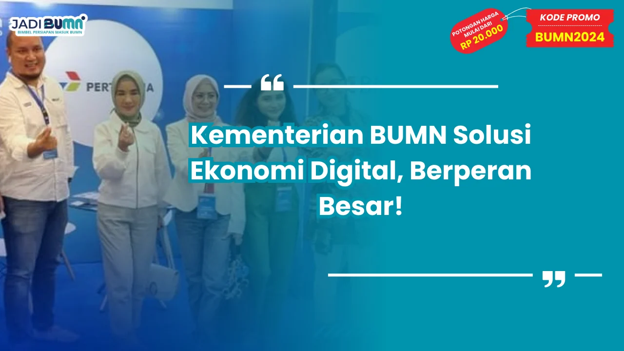 Kementerian BUMN Solusi Ekonomi Digital