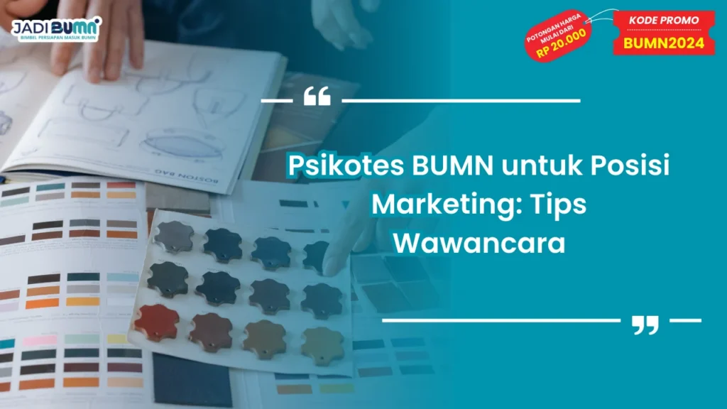 Psikotes BUMN untuk Posisi Marketing