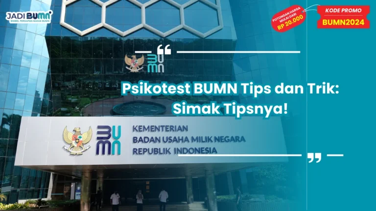 Psikotes BUMN Tips dan Trik