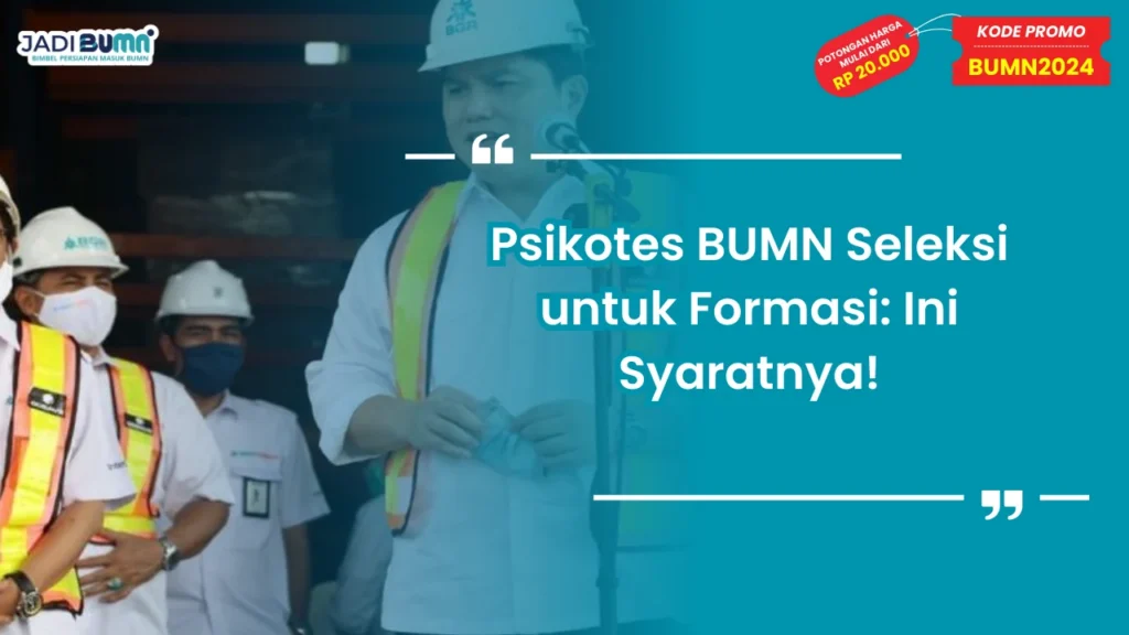 Psikotes BUMN Seleksi untuk Formasi