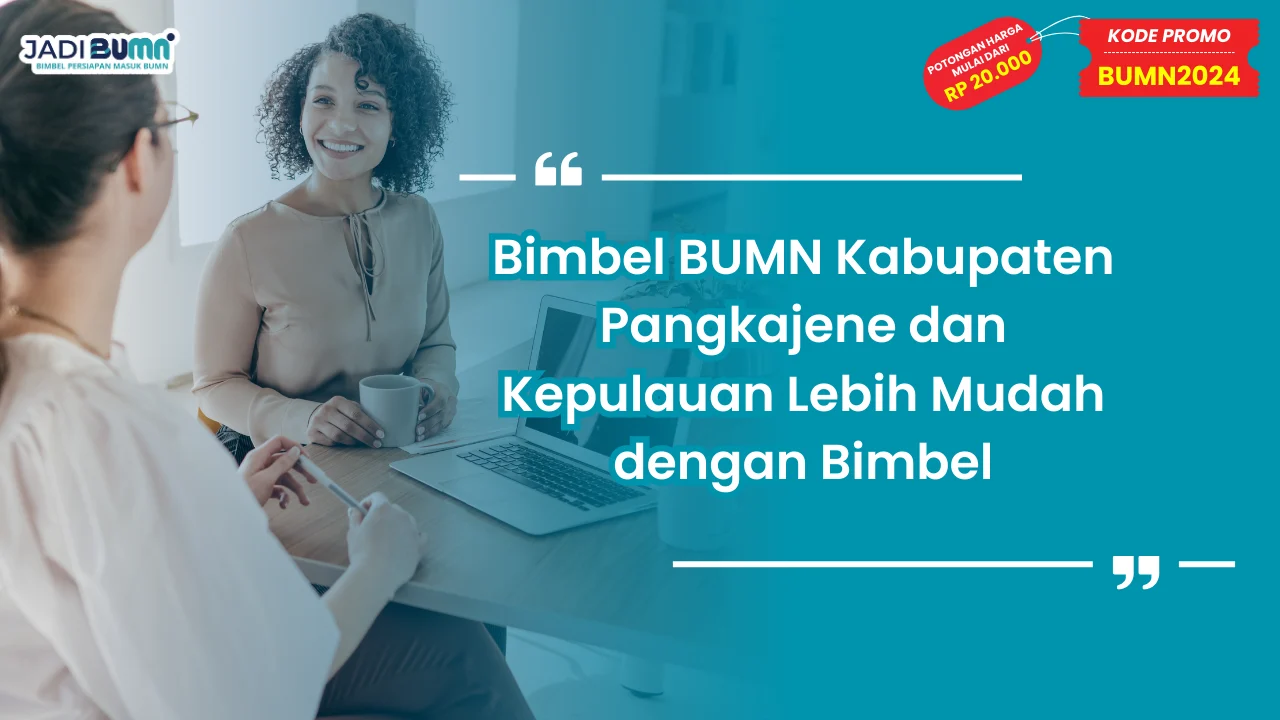 Bimbel BUMN Kabupaten Pangkajene dan Kepulauan
