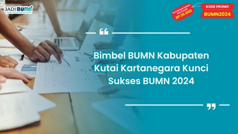 Bimbel BUMN Kabupaten Kutai Kartanegara