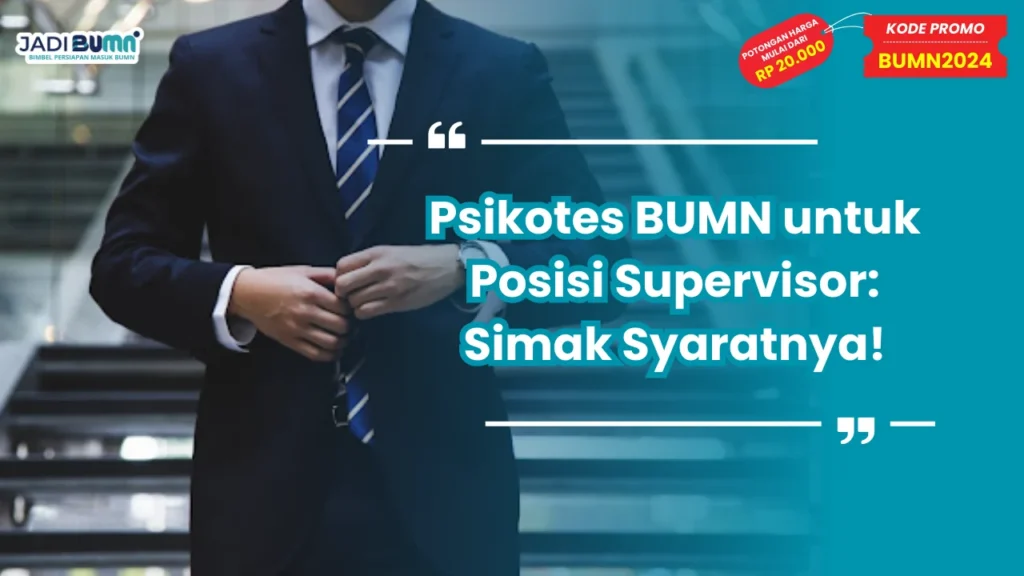 Psikotes BUMN untuk Posisi Supervisor