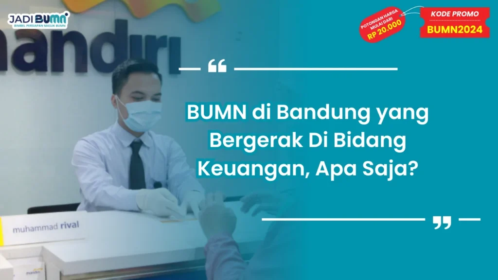 BUMN di Bandung yang Bergerak Di Bidang Keuangan