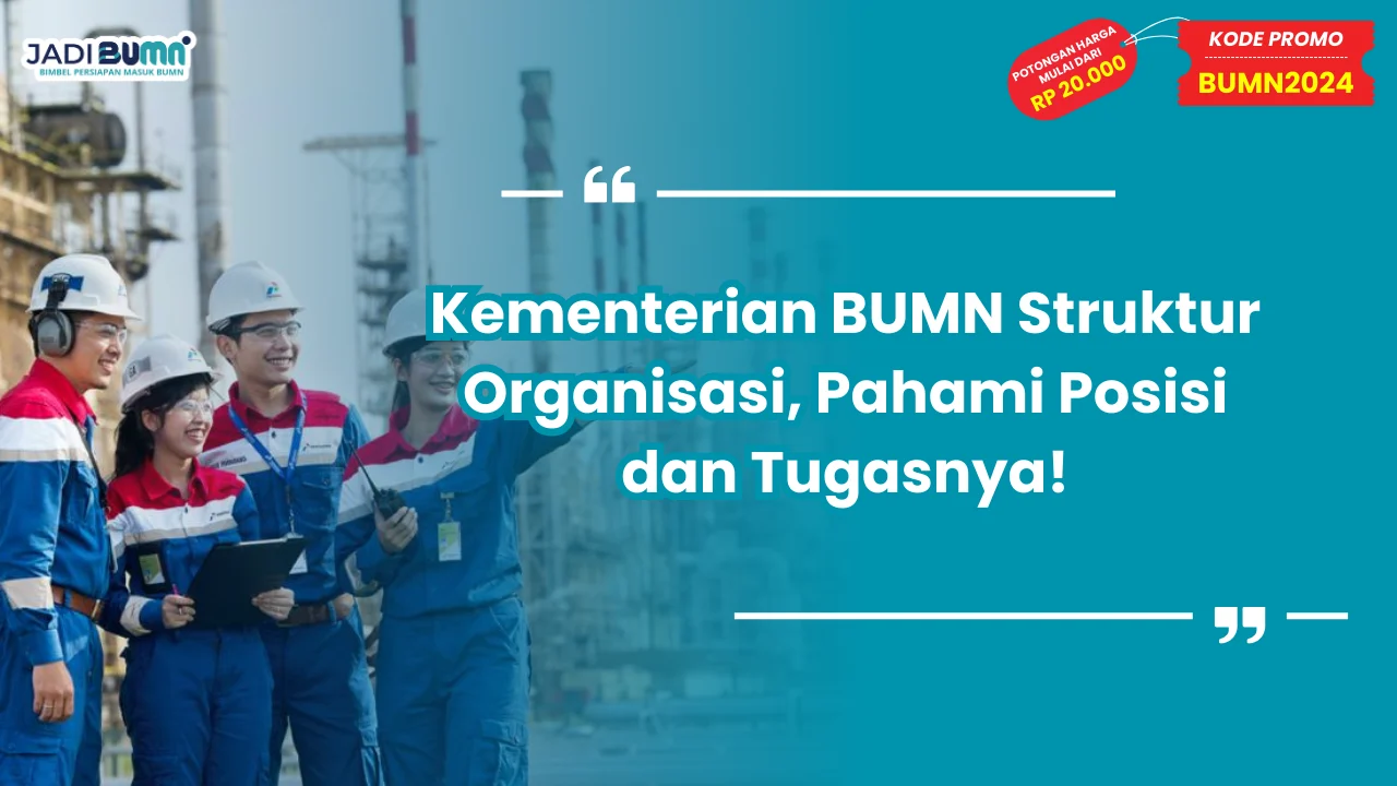 Kementerian BUMN Struktur Organisasi