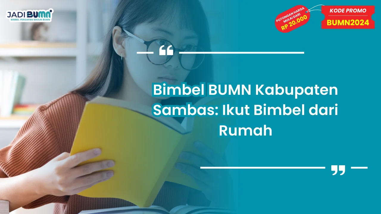 Bimbel BUMN Kabupaten Sambas