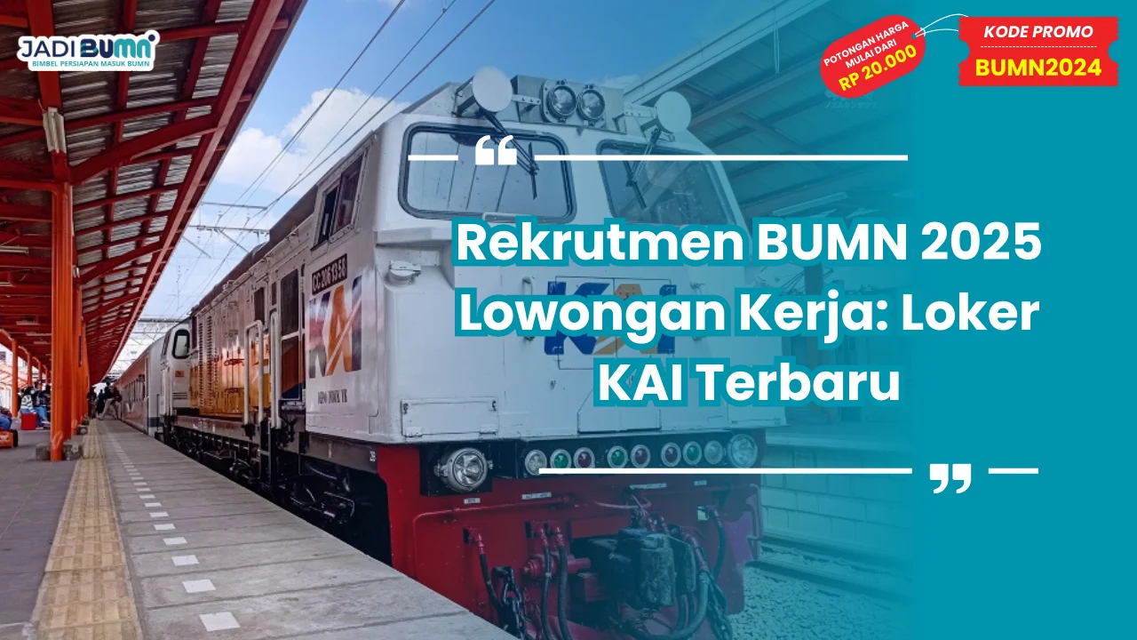 Rekrutmen BUMN 2025 Lowongan Kerja